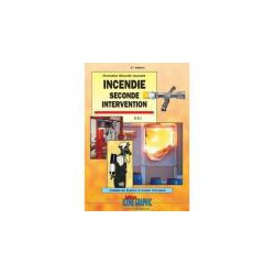 LE LIVRE INCENDIE SECONDE INTERVENTION - E.S.I
