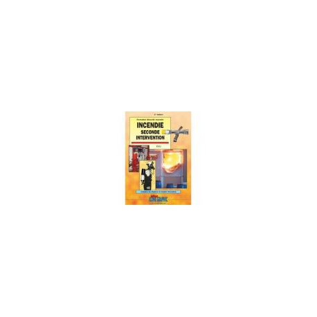LE LIVRE INCENDIE SECONDE INTERVENTION - E.S.I LE LIVRE INCENDIE SECONDE INTERVENTION - E.S.I