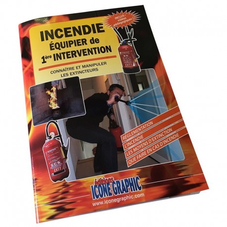 LE LIVRE INCENDIE PREMIERE INTERVENTION LE LIVRE INCENDIE PREMIERE INTERVENTION